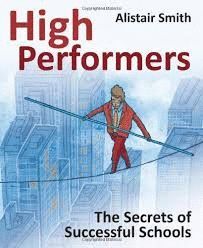 HIGH PERFORMERS : THE SECRETS OF SUCCESSFUL SCHOOLS
