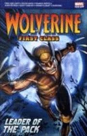 WOLVERINE : FIRST CLASS LEADER OF THE PACK