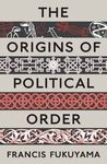 THE ORIGINS OF POLITICAL ORDER (M)