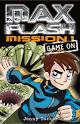 MAX FLASH MISSION 1:GAME ON