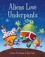 ALIENS LOVE UNDERPANTS BOARD BOOK
