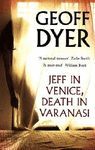 JEFF IN VENICE, DEATH IN VARANASI