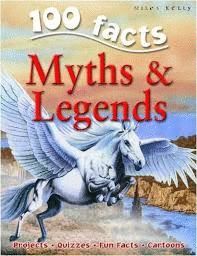 100 FACTS MYTHS & LEGENDS
