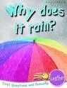 WHY DOES IT RAIN?