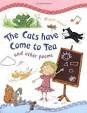 THE CATS HAVE COME TO TEA AND OTHER POEMS