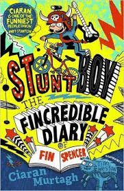 STUNT BOY. THE INCREDIBLE DIARY OF FIN SPENCER 1