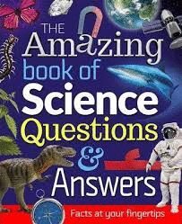 THE AMAZING BOOK OF SCIENCE. QUESTIONS AND ANSWERS