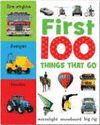 FIRST 100 THINGS THAT GO MINI
