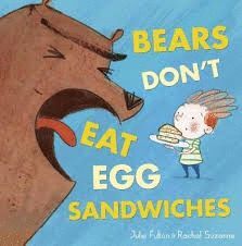 BEARS DON`T EAT SANDWICHES
