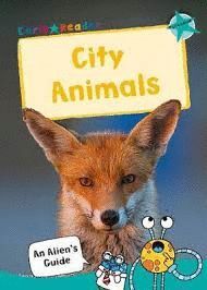 CITY ANIMALS : (TURQUOISE NON-FICTION EARLY READER)