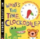 WHAT`S THE TIME, CLOCKODILE?