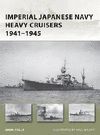 IMPERIAL JAPANESE HEAVY CRUISERS 1941-1945
