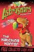 ASTROSAURS. THE HATCHING HORROR
