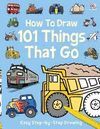 HOW TO DRAW 101 THINGS THAT GO