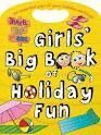 GIRLS BIG BOOK OF HOLIDAY FUN