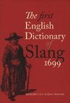 DIC. THE FIRST ENGLISH DICTIONARY OF SLANG 1699