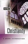CHRISTIANITY: A SHORT INTRODUCTION +