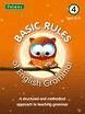 BASIC RULES OF ENGLISH GRAMMAR 4 AGES 10-11