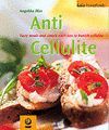 ANTI CELLULITE: TASTY MEALS AND SIMPLE EXERCISES TO BANISH CELLULITE +