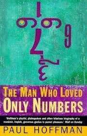 MAN WHO LOVED ONLY NUMBERS PAUL ERDOS