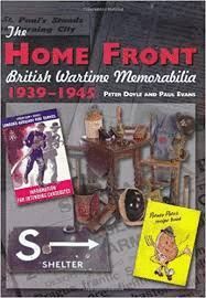 THE HOME FRONT : BRITISH WARTIME MEMORABILIA, 1939-1945