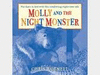 MOLLY AND THE NIGHT MONSTER