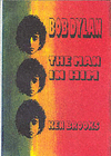 BOB DYLAN: THE MAN IN HIM