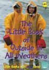 THE LITTLE BOOK OF OUTSIDE IN ALL WEATHERS