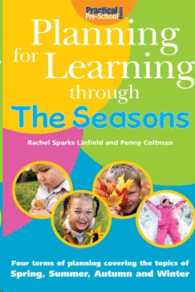 PLANNING FOR LEARNING THROUGH SEASONS