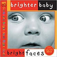 BRIGHT FACES (BRIGHTER BABY)