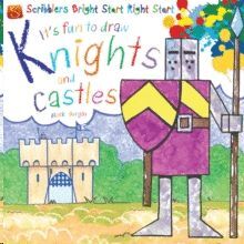 IT`S FUN TO DRAW KNIGHTS AND CASTLES