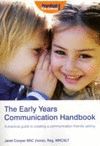 THE EARLY YEARS COMMUNICATION HANDBOOK