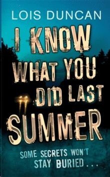 I KNOW WHAT YOU DID LAST SUMMER