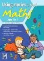 USING STORIES TO TEACH MATHS AGES 4 TO 7