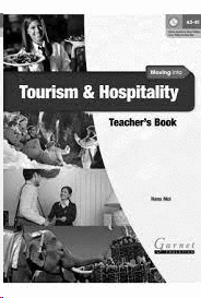MOVING INTO TOURISM & HOSPITALITY TEACHER'S BOOK