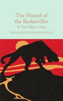 THE HOUND OF THE BASKERVILLES AND THE VALLEY OF FE