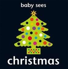 BABY SEES CHRISTMAS