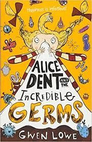 ALICE DENT AND THE INCREDIBLE GERMS