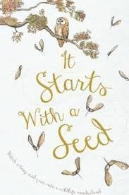 IT STARTS WITH A SEED