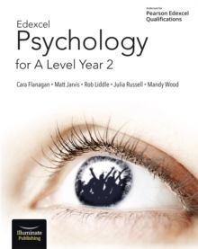 EDEXCEL PSYCHOLOGY FOR A LEVEL YEAR 2: STUDENT BOOK