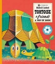 TORTOISE AND FRIENDS