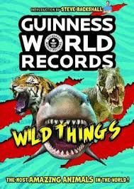 GUINESS WORLD RECORDS WILD THINGS