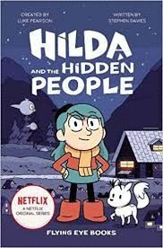 HILDA AND THE HIDDEN PEOPLE (NETFLIX ORIGINAL SERIES BOOK 1) : 1