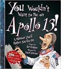 YOU WOULDN`T WANT TO BE ON APOLLO 13!