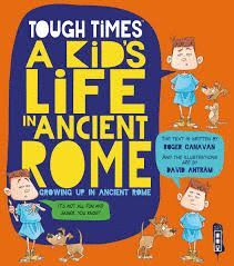 A KID'S LIFE IN ANCIENT ROME