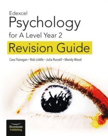 EDEXCEL PSYCHOLOGY FOR A LEVEL YEAR 2: REVISION GUIDE