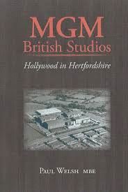 MGM BRITISH STUDIOS. HOLLYWOOD IN HERTFORDSHIRE