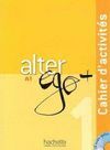 ALTER EGO+ 1 A1 CAHIER D'ACTIVITES+CD