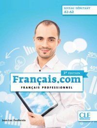 FRANCAIS.COM NIVEAU DEBUTANT A1 A2