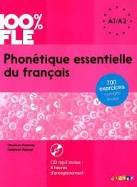 PHONETIQUE ESSENTIELLE DU FRANÇAIS A1/A2 LIVRE+CD